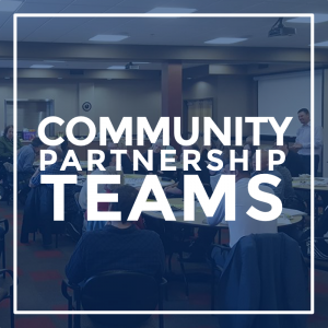 People at a CaN Center meeting with the words "Community Partnership Teams" overlayed on top